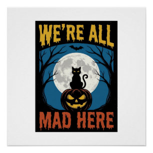 Halloween Wir Waren Alle Verrückt Hier Mond Katze  Poster