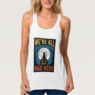 Halloween Wir Waren Alle Verrückt Hier Mond Katze Tank Top