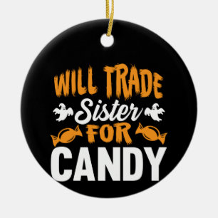 Halloween wird Schwester für Süßigkeiten Geburtsta Keramik Ornament