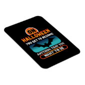Halloween wirst du alles magnet (Rechte Seite)