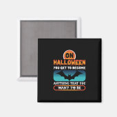 Halloween wirst du alles magnet (Vorderseite/Rückseite)