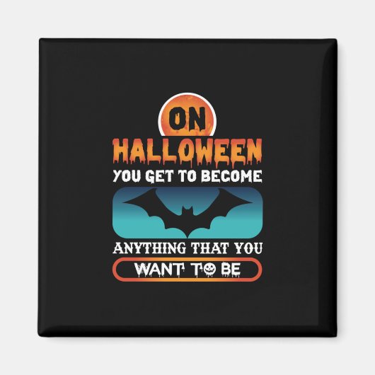 Halloween wirst du alles magnet (Vorne)
