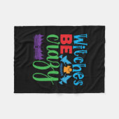 Halloween Witch Be Crazy Fleecedecke (Vorderseite (Horizontal))