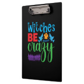 Halloween Witch Be Crazy Klemmbrett (Links)