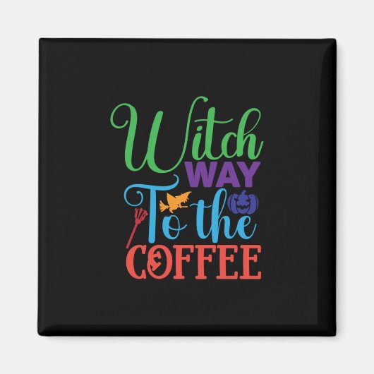 Halloween Witch Way To The Coffee Magnet (Vorne)