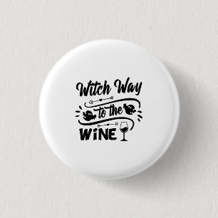 Halloween Witch Way To The Wine Birthday Button