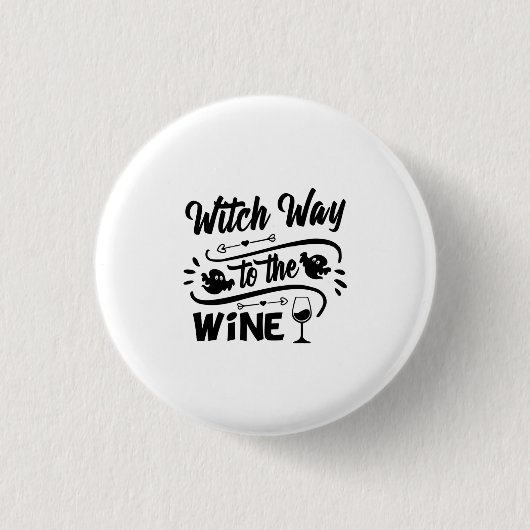 Halloween Witch Way To The Wine Birthday Button (Vorderseite)