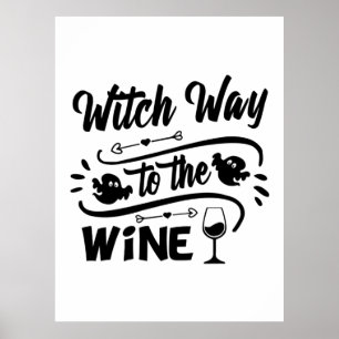Halloween Witch Way To The Wine Birthday Poster