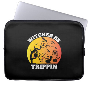 Halloween Witches Be Trippin Birthday Laptopschutzhülle