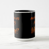 Halloween Witchy Quote Tasse (Zentrum)