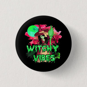 Halloween Witchy Vibes Button