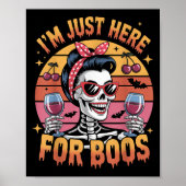 Halloween Women Funny I'm Just Here For The Boos S Poster (Vorne)