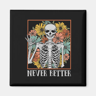 Halloween Women Niemals Better Skeleton Blumenschä Magnet