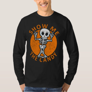 Halloween Zeige mir das Candy Skelett T-Shirt