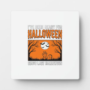 Halloween-Zitat Ich bin seit letztem Halloween ber Fotoplatte
