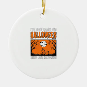 Halloween-Zitat Ich bin seit letztem Halloween ber Keramik Ornament