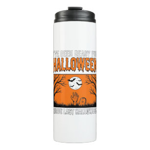Halloween-Zitat Ich bin seit letztem Halloween ber Thermosbecher