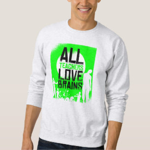 halloween Zombie Lehrer Liebe Gehirne lustig Sweatshirt