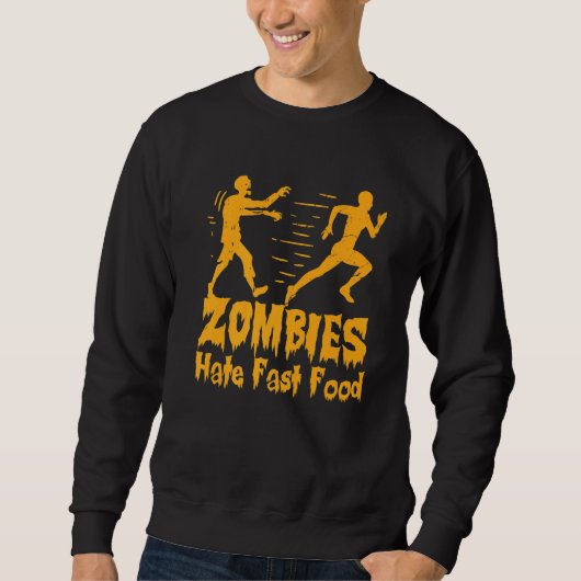 Halloween-Zombies hassen schnelles Essen Sweatshirt (Vorderseite)