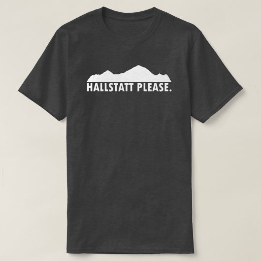 Hallstatt Österreich Bitte T-Shirt (Design vorne)