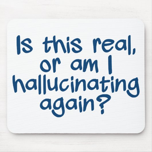 HALLUCINIERENDE MUSEPADE MOUSEPAD (Vorne)