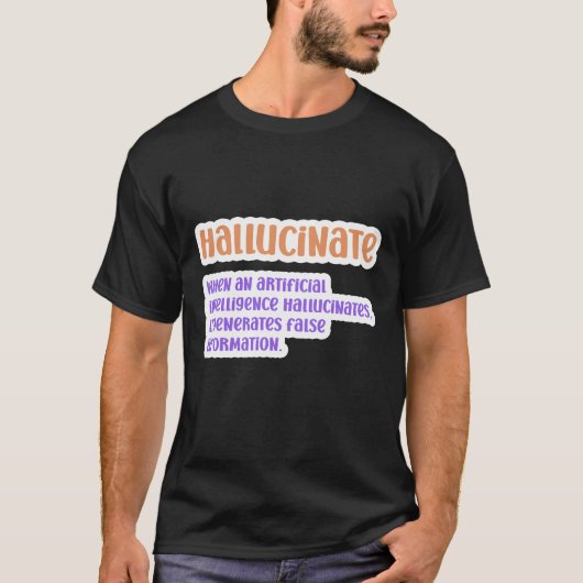 Halluzinate Künstliche Intelligenz T-Shirt (Vorderseite)
