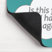 "Halluzinierend?", Farbmousepad Mousepad (Ecke)