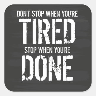 Halt an, wenn du fertig bist quadratischer aufkleber