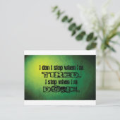 Halt an, wenn ich fertig bin postkarte (Stehend Vorderseite)