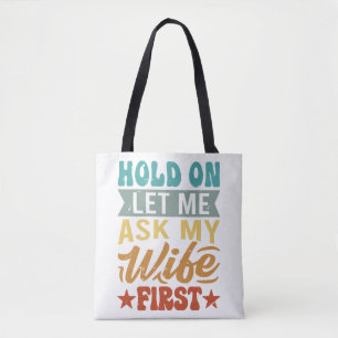 Halt auf Lass Frag mir meine Ehefrau zuerst - Funn Tasche