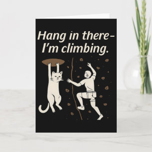 Halt Aus - Ich Bin Kletterkatze Grafik Für Männer_ Karte
