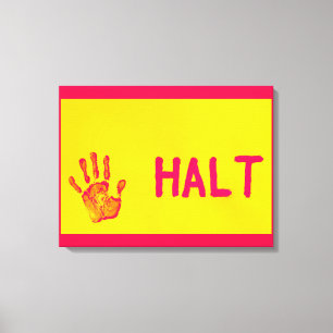 HALT CANVAS PRINT LEINWANDDRUCK