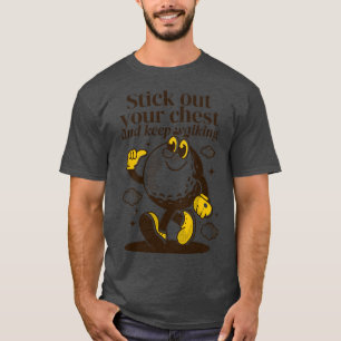 Halt deine Brust fest und behalt zu Fuß 7 T-Shirt