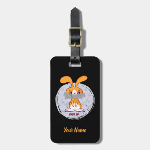 Halt den Mund Kaninchen Lustiges Sarkastisches Com Gepäckanhänger