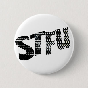 Halt-den-Mund lustiger Badge Button
