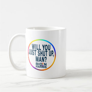 Halt Den Mund Mann Joe Biden Anti Trump Zitat Kaffeetasse