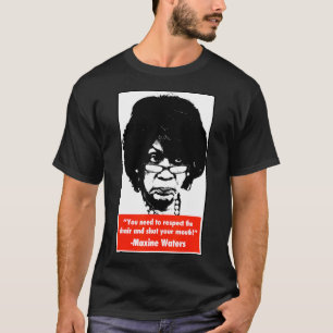Halt den Mund - Maxine Waters T-Shirt