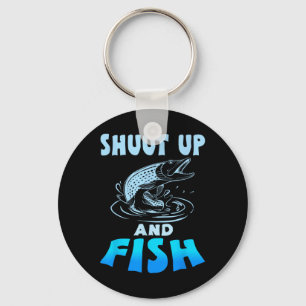 Halt Den Mund Und Fische Lustiges Angler-T-Shirt F Schlüsselanhänger