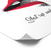 Halt den Mund und küss mich lustig Zitat Poster (Ecke)