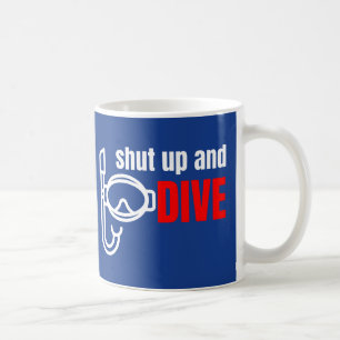 Halt den Mund und tauche Kaffeetasse