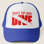 Halt den Mund und tauche Truckerkappe (Vorderseite)