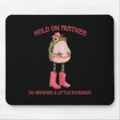 Halt den Partner, ich werde einen kleinen Buckaroo Mousepad (Vorne)