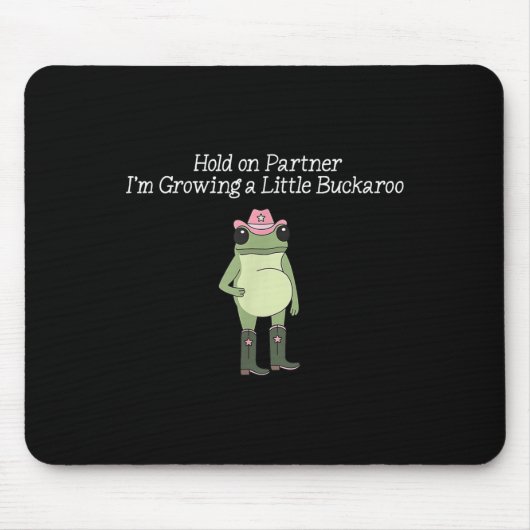 Halt den Partner, ich werde einen kleinen Buckaroo Mousepad (Vorne)