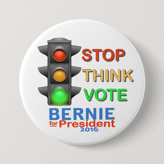 Halt.  Denken Sie.  Wählen Sie Bernie Button (Vorderseite)