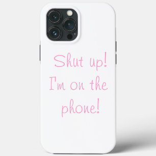 Halt die Klappe! Ich bin am Telefon! - rosa auf we Case-Mate iPhone Hülle
