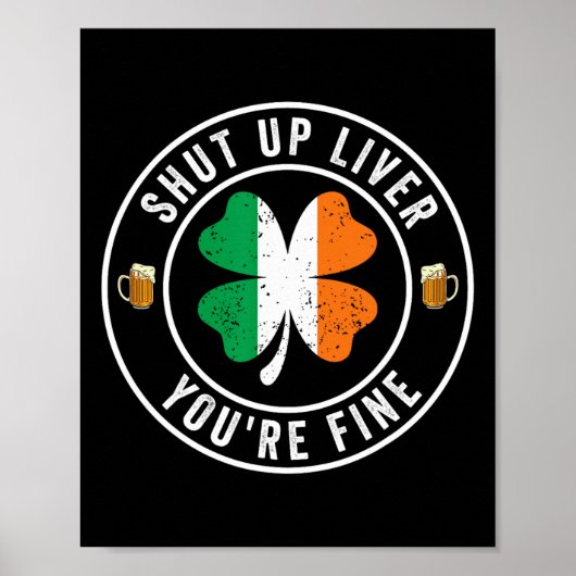 Halt die Klappe Leber, dir geht's gut St. Patrick' Poster (Vorne)