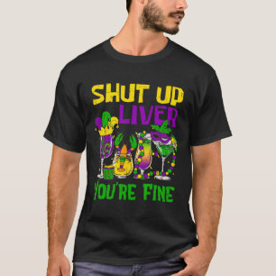 Halt Die Klappe Leber Du Bist Fein Lustiger Mardi T-Shirt
