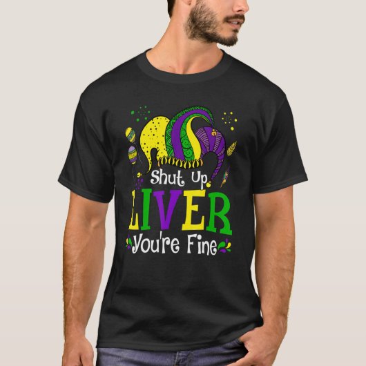 Halt Die Klappe Leber Du Bist Fein Mardi Gras Lust T-Shirt (Vorderseite)