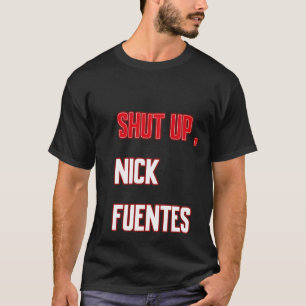 Halt die Klappe, Nick Fuentes T-Shirt