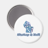 Halt die Klappe und rollen Magnet (Vorderseite/Rückseite)